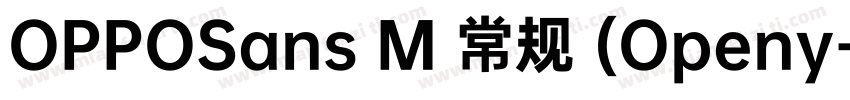 OPPOSans M 常规 (Openy字体转换